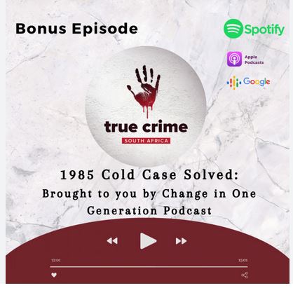 Bonus Episode: 1985 Cold Case Solved (Brought to you by Change in One ...